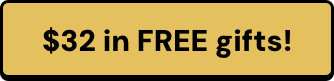 $32 in FREE gifts!