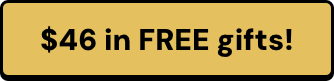 $46 in FREE gifts!