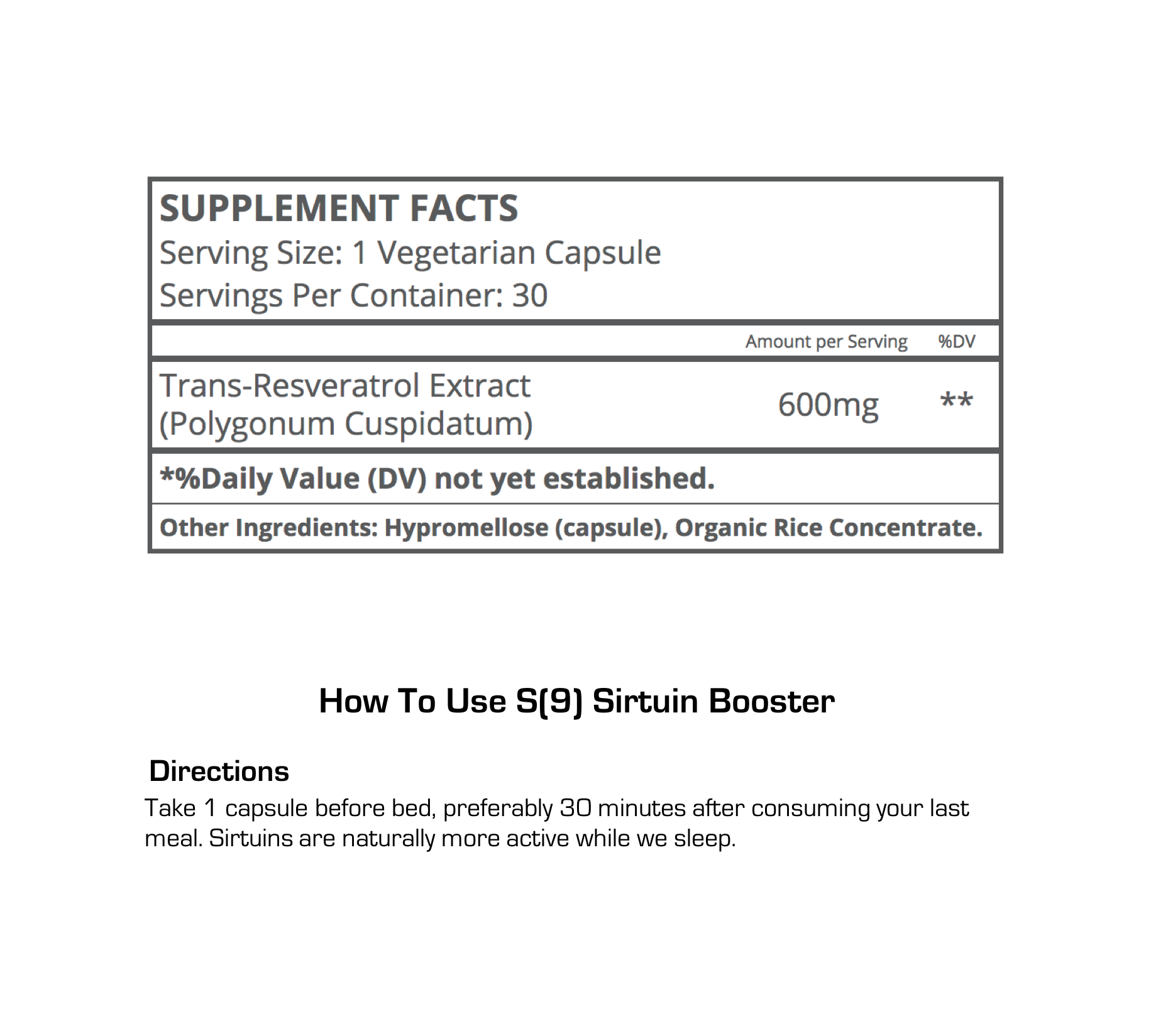 Supplement Facts for S(9) Sirtuin Booster™ with 98% Ultra Pure Trans-Resveratrol (The Fountain of Youth) by High Performance Nutrition, a Wellness Company